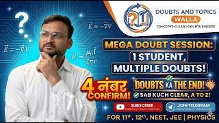 Solving Most Asked Physics Doubts|Concept Clarity |Class 11th & 12th Physics|Doubts and Topics Walla