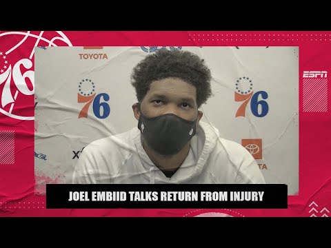 Joel Embiid on his first game back from injury with 76ers | NBA on ESPN