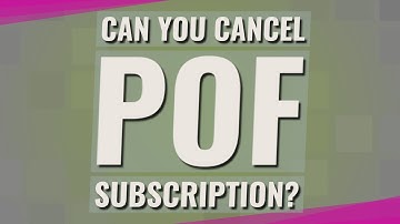 Can you cancel POF subscription?