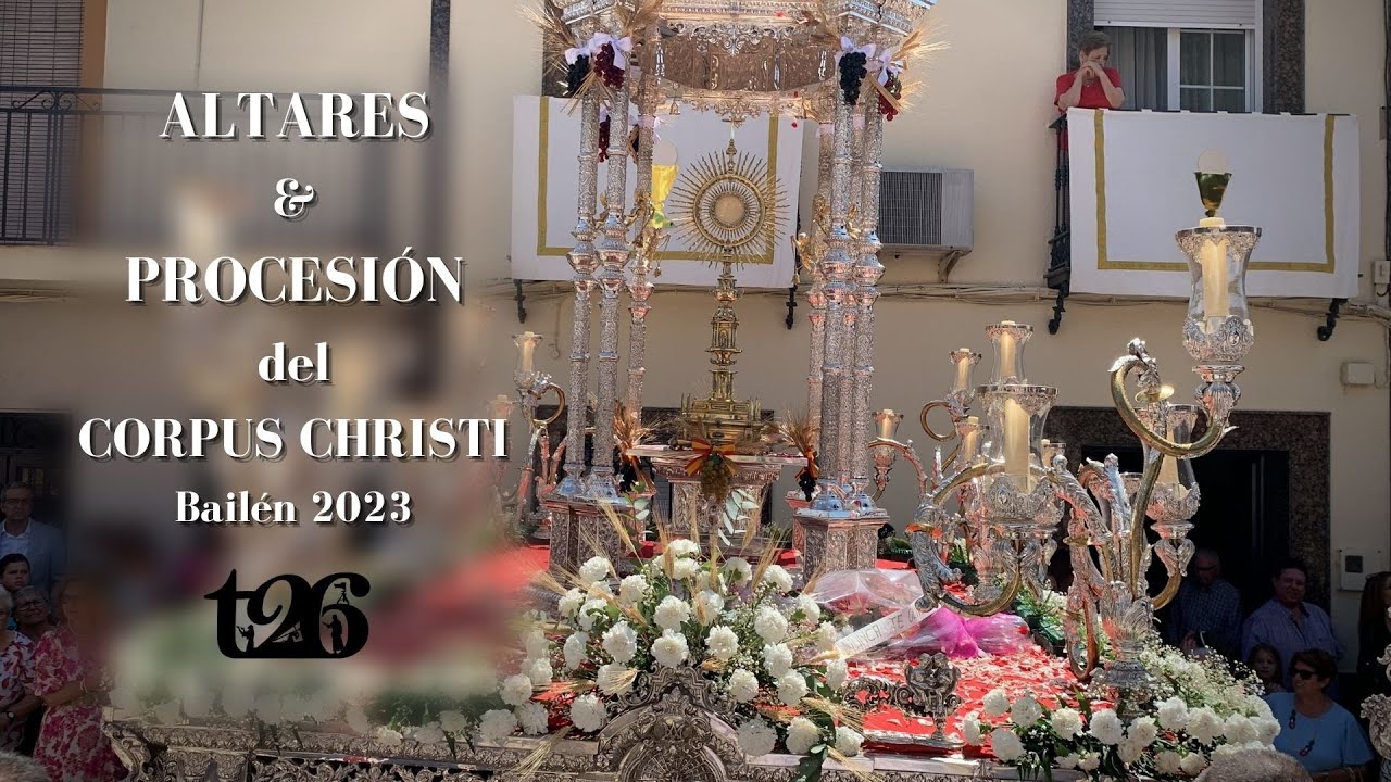 ALTARES y PROCESIÓN del CORPUS CHRISTI | Bailén 2023 | tolilive 26