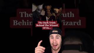 This Is The Dark Truth Behind The Wizard Of Oz