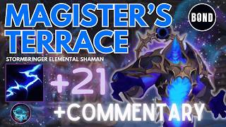 Magister's Terrace +21 w-Commentary - Stormbringer Elemental Shaman - Midnight M+ S1 - Patch 12.0.5