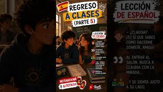 Всё меняется за секунду | Regreso a clases Parte 5 — урок испанского A2 #miniclase #shorts