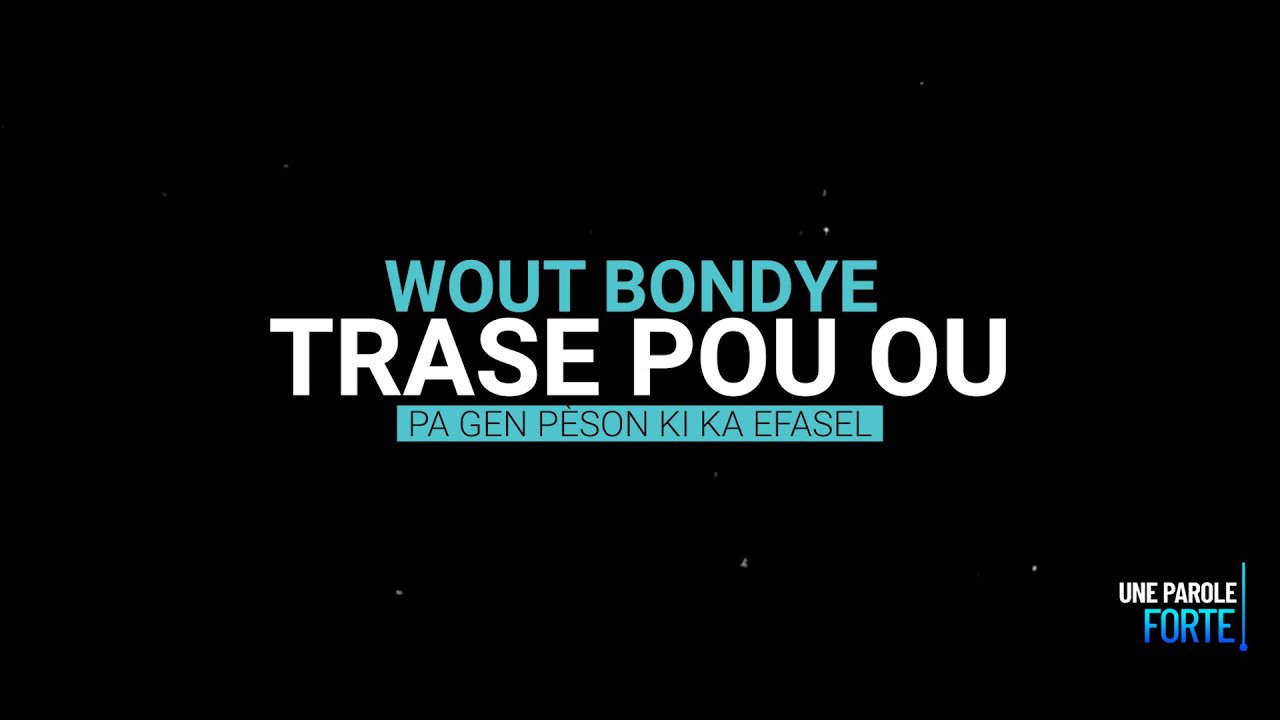 Wout BONDYE Trase pou ou pa gen pèson ki ka EFASEL YouTube