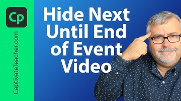 Hide a Next Button Until Event Video Has Been Watched in Adobe Captivate Classic