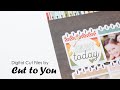 "Hello 2020" | Cut to You Cut Files | Creating with Collections | Scrapbook Process