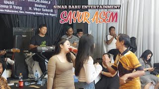 SAYUR ASEM - SINAR BARU ENTERTAINMENT 24/06/24 COGREG BOGOR