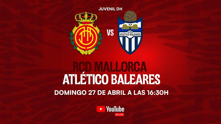¡PARTIDO EN DIRECTO! RCD Mallorca DH vs Atletico Baleares