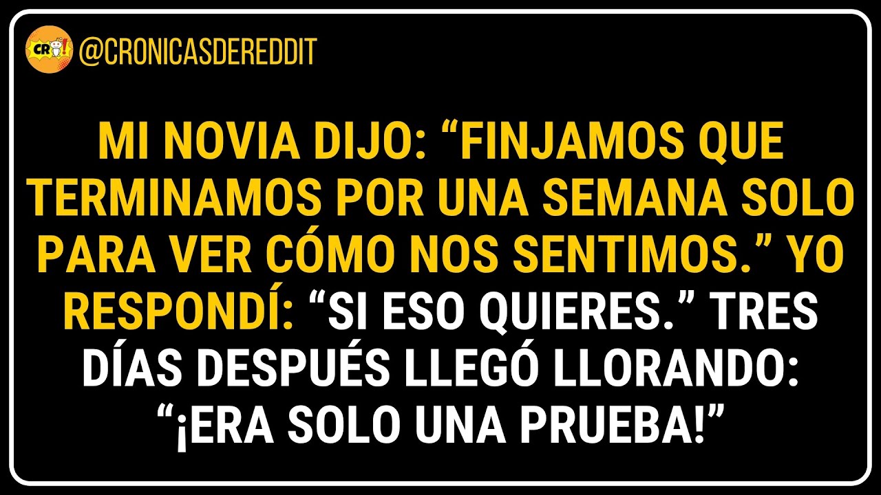 😱 Mi NOVIA dijo: “Finjamos que TERMINAMOS por una SEMANA solo para ver cómo nos sentimos.”