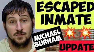 Escaped Inmate UPDATE! Suspected Murderer on the Loose!! Michael Burham. Pennsylvania.