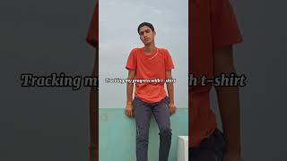 tracking my progress with same t-shirt