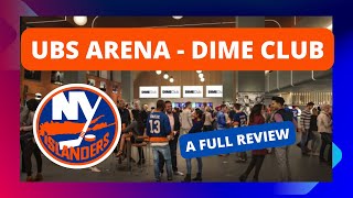 The UBS Arena  NY Islanders Dime Club Review