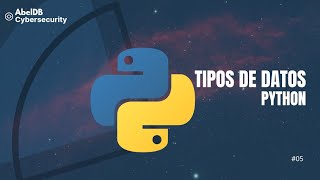 Python desde cero #5 | Tipos de Datos
