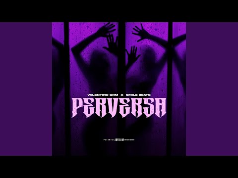 Valentino GRM & SMILE BEATS - PERVERSA