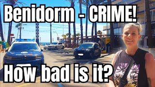 Benidorm - CRIME! - Is it getting worse?