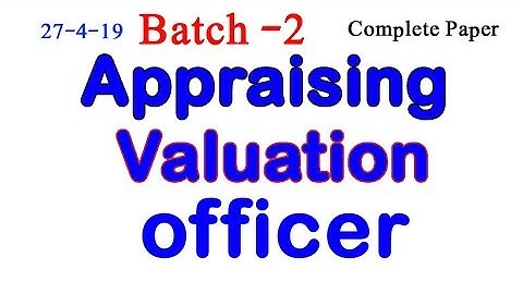 Appraising Valuation officer Batch 2 Complete Paper || Appraising /Valuation officer Ans Key