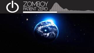 [Breaks] Zomboy - Patient Zero