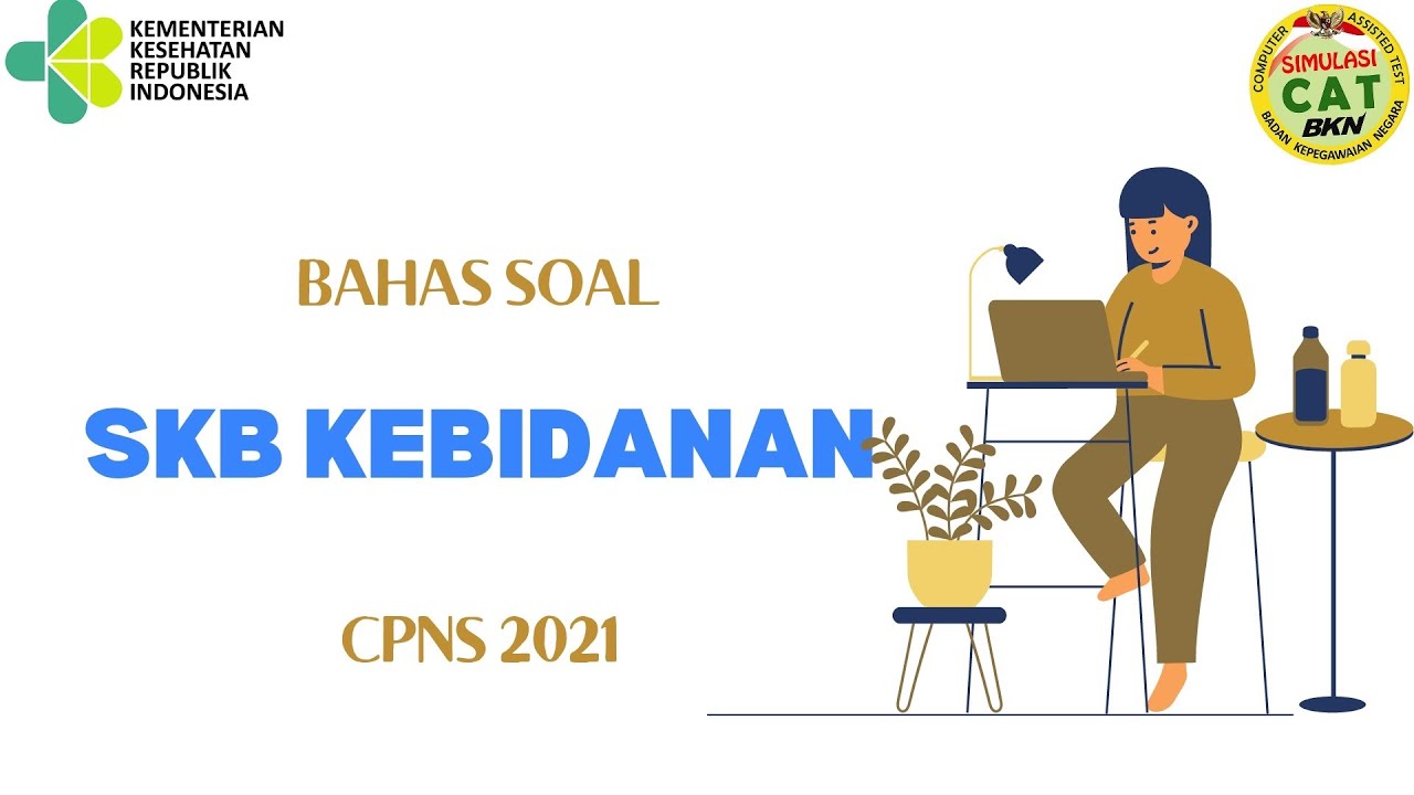 Bahas Soal SKB Bidan CPNS Part 14| Soal P3K Bidan #skbbidan #cpns2021 #soalskbbidan #skbkesehatan