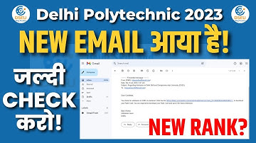 DSEU Delhi Polytechnic  2023: NEW EMAIL आया है! | जल्दी CHECK करो! | Cetdelhi2023