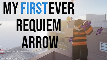 Using My First Requiem Arrow- YBA