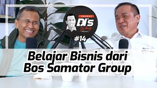 Belajar Bisnis dari Kesuksesan Bos Samator Groups, Arief Harsono - Energi DI's Way Podcast #14