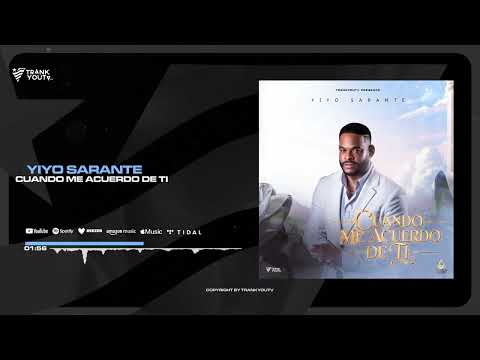 Yiyo Sarante - Cuando Me Acuerdo de Ti (Audio Oficial)