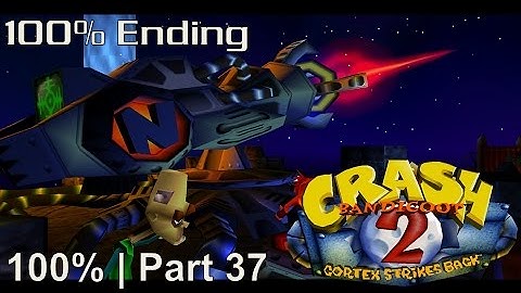 Crash Bandicoot 2 - 100% Playthrough, Part 37: 100% Ending