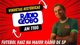 Futebol, Emoção e Rádio Globo SP – As Vinhetas Imortais!
