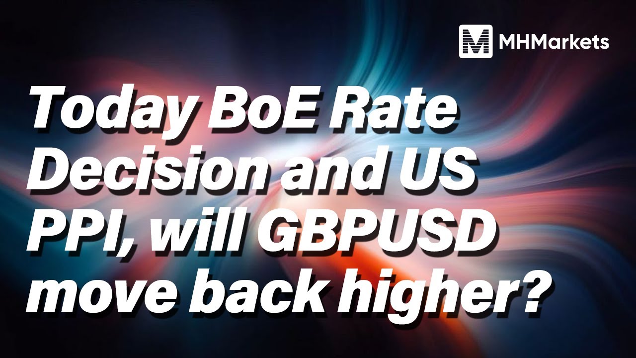 Today BoE Rate Decision and US PPI, will GBPUSD move back higher? - YouTube