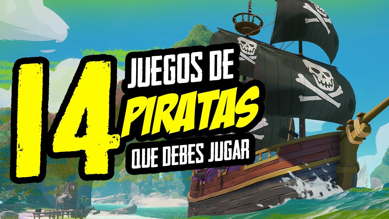 Top LOS 14 JUEGOS de PIRATAS que debes jugar - YouTube