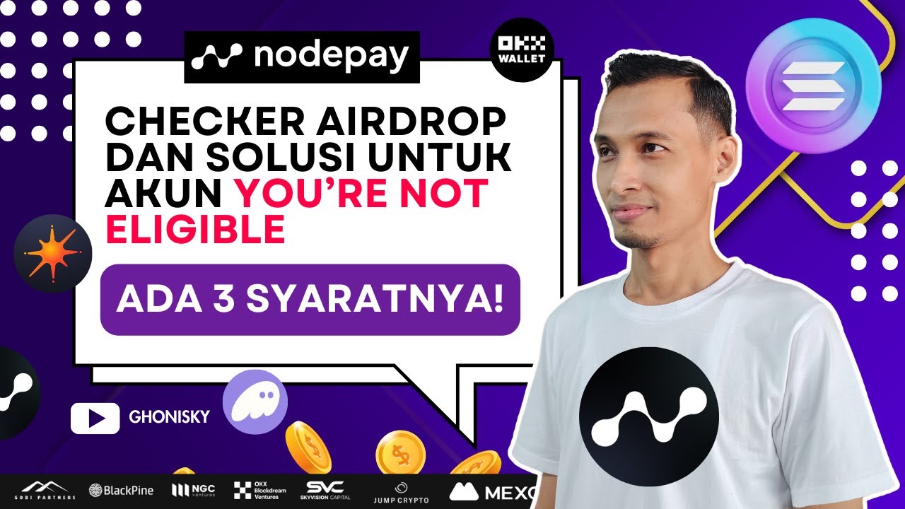 NODEPAY AIRDROP CHECKER DAN SOLUSI YOU ARE NOT ELIGIBIBLE - YouTube