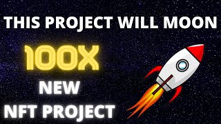 This New NFT Project Will MOON