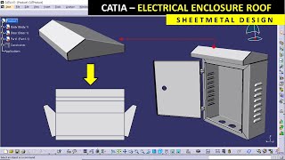 CATIA  Electrical enclosure roof design using sheetmetal design