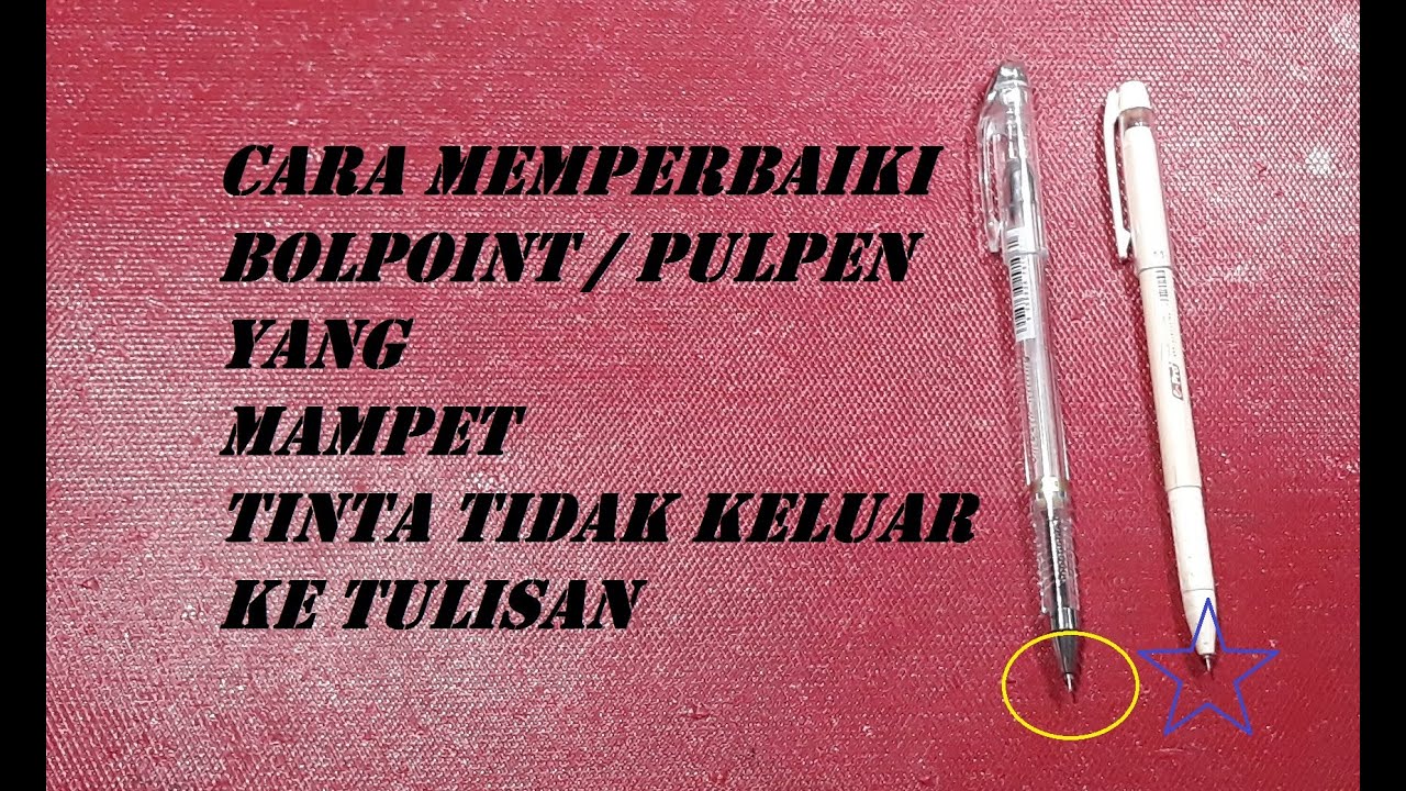 CARA MEMPERBAIKI BOLPOINT / PULPEN MAMPET