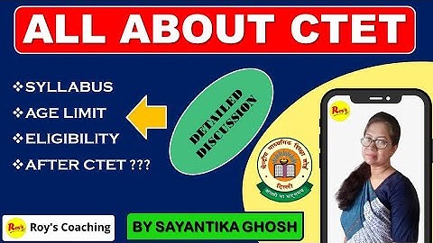 || ALL INFORMATION ABOUT CTET IN ONE VIDEO || CTET 2022 || Roy