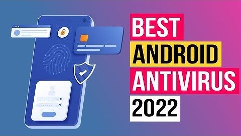 antivirus and security - how to install antivirus in android phone | free antivirus for android
