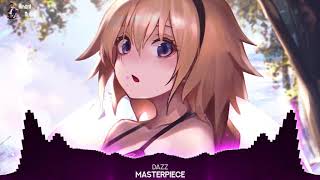 Nightcore - Masterpiece (DAZZ Remix)