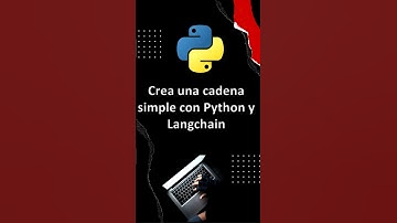 Cómo construir una cadena básica con Langchain en Python | Tutorial paso a paso