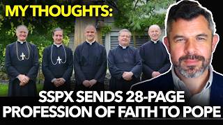 I Just Read Sspxs 28-page Profession Of Faith To The Pope: My Thoughts By Dr. Taylor Marshall