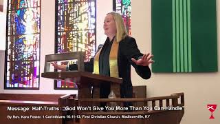 Oct. 9, 2022 - First Christian Church Message: Half-Truths, First Christian Church, Madisonville, KY