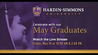 Hardin-Simmons University 2019 Commencement: 2pm