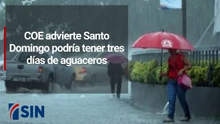 COE advierte Santo Domingo podría tener tres días de aguaceros