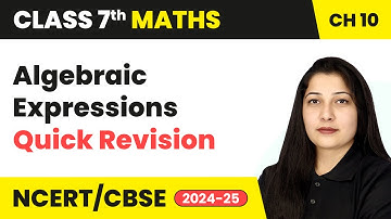 Algebraic Expressions - Quick Revision | Class 7 Mathematics Chapter 10 | CBSE 2024-25