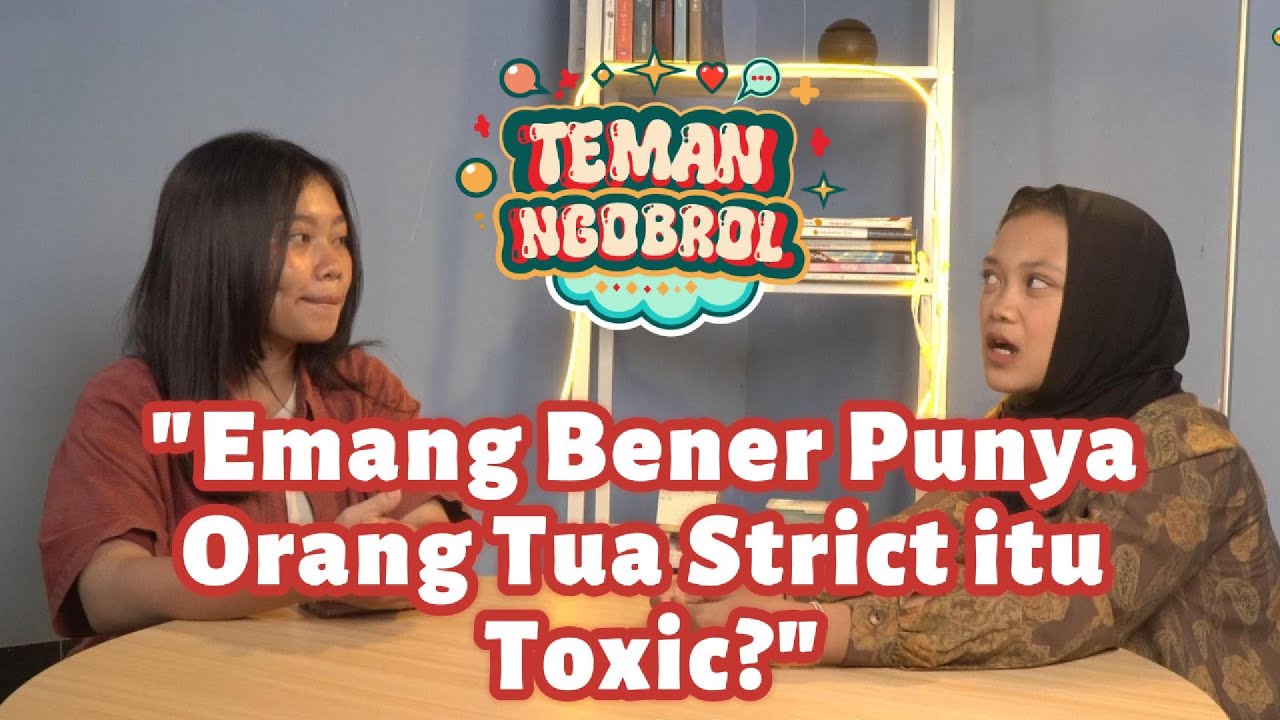 Emang Bener Punya Orang Tua Strict itu Toxic?
