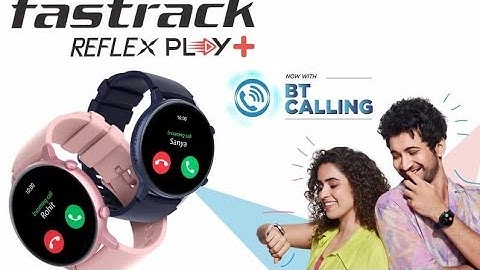 fastrack reflex play plus|Aod ambled display|Bt calling smart watch @somethingnew1410
