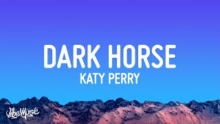 Katy Perry - Dark Horse (Lyrics) ft. Juicy J