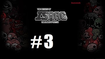 Binding of Issac Community Remix: 3 Less of the same