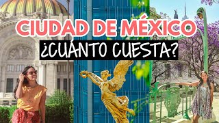 ¿Cuánto cuesta viajar a la CDMX?