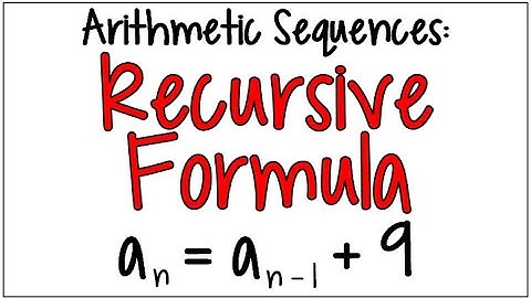 How to Find the Recursive Formula of an Arithmetic Sequence