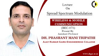 SPREAD SPECTRUM MODULATION | WMC | LECTURE 02 BY DR PRASHANT MANI TRIPATH | AKGEC